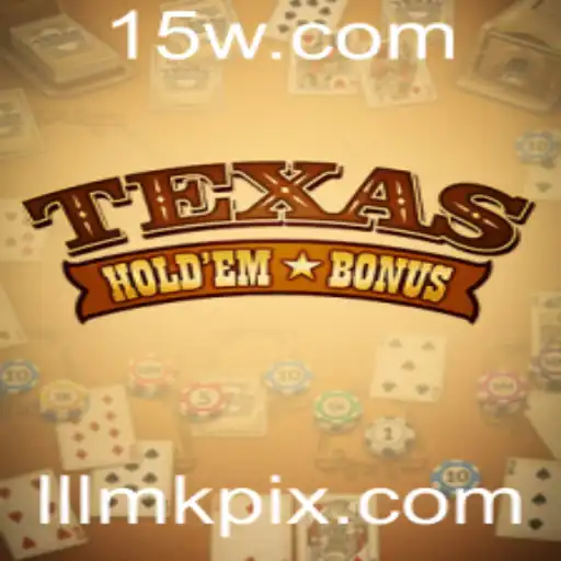 Descubra o Mundo do Texas Hold'em Bonus: Regras e Estratégias